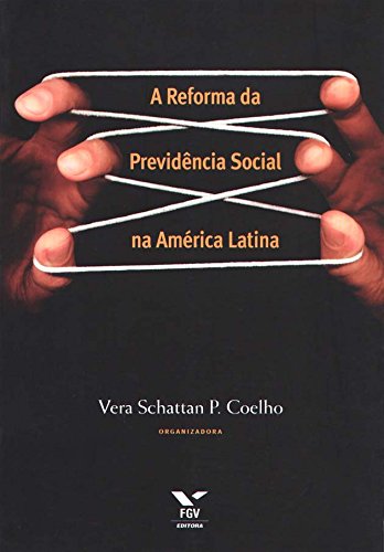 Stock image for A Reforma Da Previdencia Social Na America Latina (Portuguese Edition) for sale by Amazing Books Pittsburgh