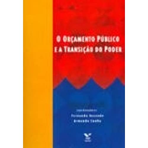 Imagen de archivo de O oramento pblico e a transio do poder.-- ( Contribuintes e cidadas ; 2 ) a la venta por Ventara SA