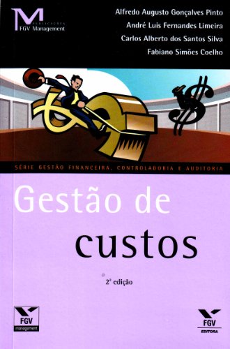 Beispielbild fr livro gesto de custos alfredo augusto goncalves pinto e outros 2008 zum Verkauf von LibreriaElcosteo