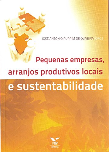 Stock image for pequenas empresas arranjos produtivos locais e sustentab for sale by LibreriaElcosteo