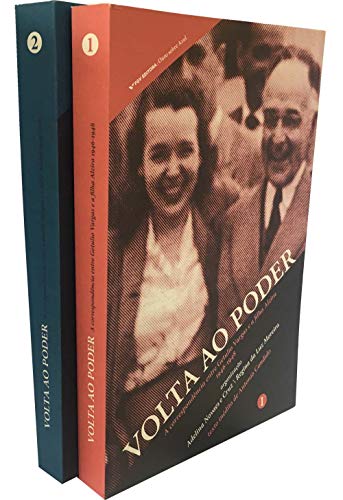 Stock image for Volta ao Poder. a correspondncia entre Getlio Vargas e a Filha Alzira. 1946-1950 - 2 Volumes for sale by Livraria Ing