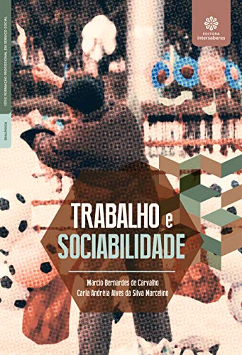 Stock image for Trabalho e sociabilidade for sale by Livraria Ing