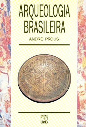 Beispielbild fr arqueologia brasileira andre prous zum Verkauf von LibreriaElcosteo