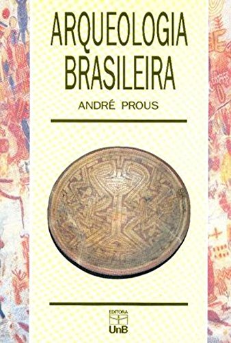 Stock image for arqueologia brasileira andre prous for sale by LibreriaElcosteo