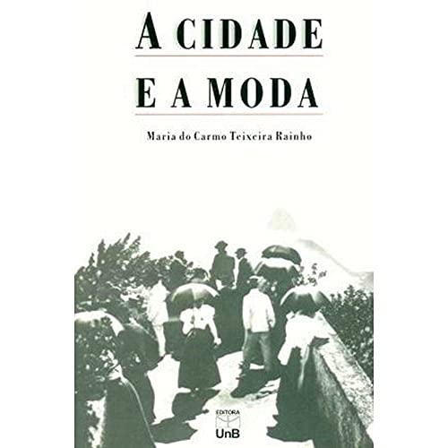 Stock image for A Cidade E A Moda (Em Portuguese do Brasil) for sale by GF Books, Inc.