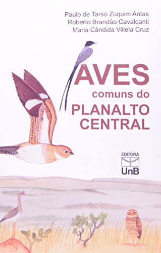 Stock image for Aves Comuns do Planalto Central for sale by Riverby Books (DC Inventory)