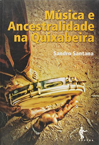 9788523208691: Msica e Ancestralidade na Quixabeira (Em Portuguese do Brasil)