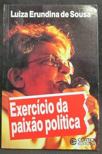 Stock image for EXERCCIO DA PAIXO POLTICA for sale by Green Ink Booksellers