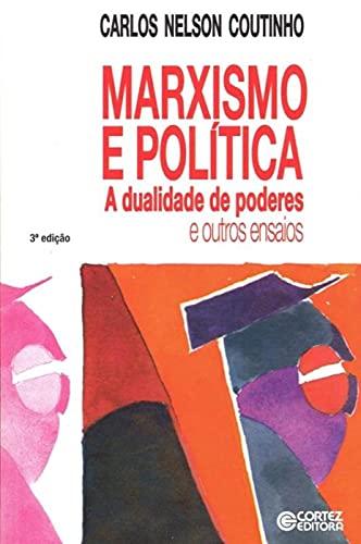 Imagen de archivo de marxismo e politica a dualidade de poderes e outros ensaios a la venta por LibreriaElcosteo