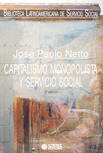 9788524906558: Capitalismo Monopolista y Servicio Social