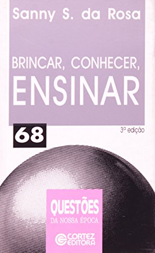 9788524906824: Brincar, Conhecer, Ensinar (Em Portuguese do Brasil)