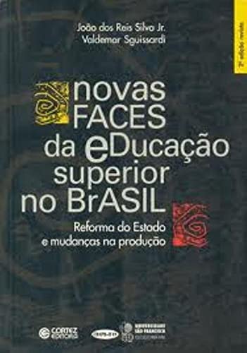 Imagen de archivo de Novas Faces da Educao Superior no Brasil: Reforma do Estado e Mudanas na Produo (2 Ed.) a la venta por Luckymatrix