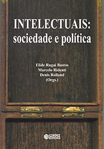 Imagen de archivo de Intelectuais: Sociedade e Poltica, Brasil-Frana a la venta por Luckymatrix