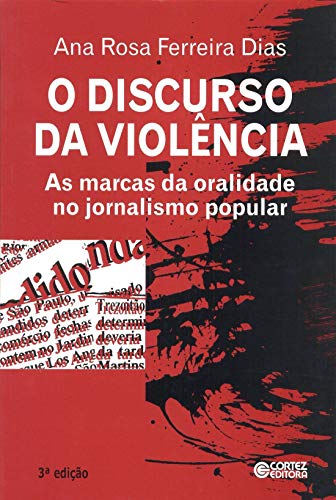 Imagen de archivo de Discurso da Violncia (O): As Marcas da Oralidade no Jornalismo Popular (2 Edio) a la venta por Luckymatrix