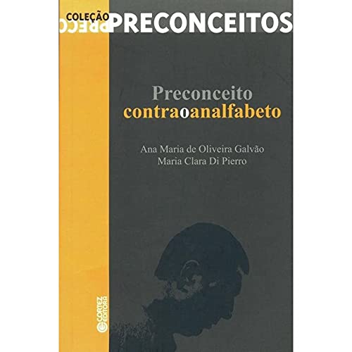 Stock image for Preconceito Contra o Analfabeto for sale by Luckymatrix