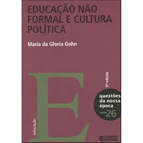 9788524917233: Educacao Nao Formal e Cultura Politica - Vol.26