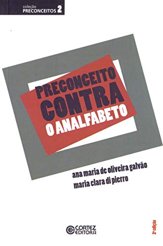 Beispielbild fr PRECONCEITO CONTRA O ANALFABETO zum Verkauf von AG Library