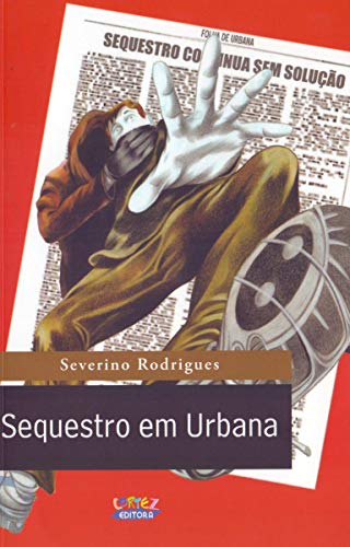 Sequestro em Urbana (Em Portuguese do Brasil) - Robson Araújo