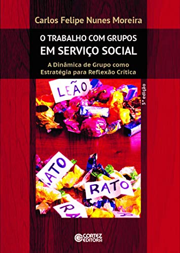 Stock image for O trabalho com grupos em Servio Social - 5 edio for sale by Moshu Books