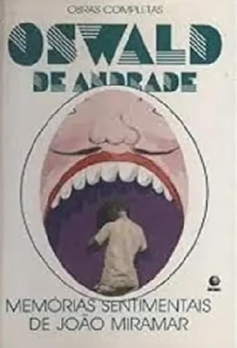 9788525008039: Memórias sentimentais de João Miramar (Obras completas de Oswald de Andrade) (Portuguese Edition)