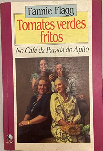 Imagen de archivo de livro tomates verdes fritos no cafe da parada do apito a la venta por LibreriaElcosteño