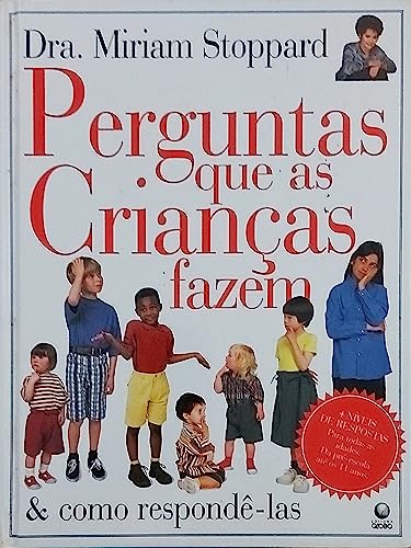 Beispielbild fr Perguntas Que As Criancas Fazem - Como Responde-La (Em Portuguese do Brasil) zum Verkauf von WorldofBooks