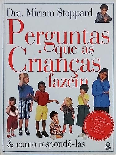 Imagen de archivo de Perguntas Que As Criancas Fazem - Como Responde-La (Em Portuguese do Brasil) a la venta por WorldofBooks