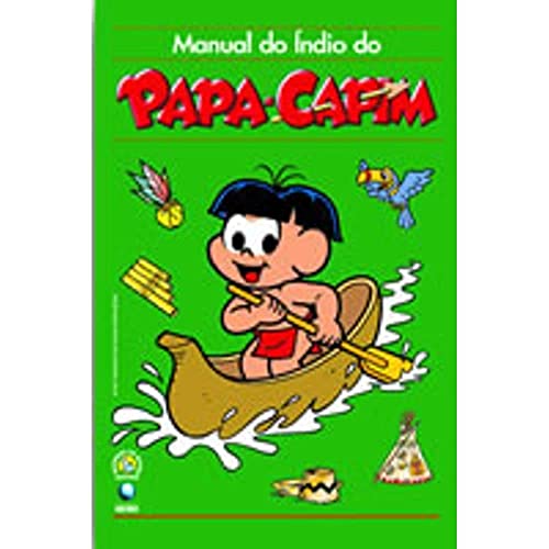 MANUAL DO INDIO DO PAPA-CAPIM: Mauricio de Sousa: 9788525032881:  : Books