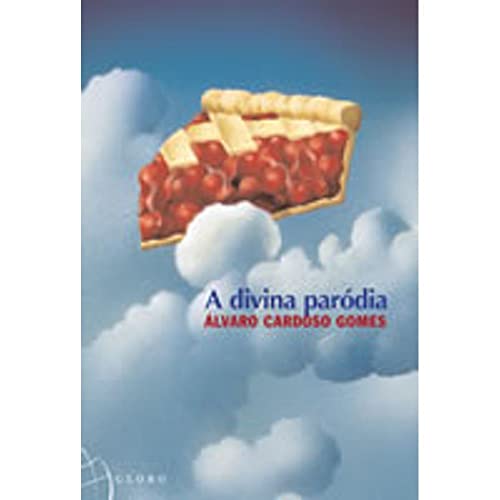 Stock image for A divina parodia (ou a vida e as grandes aventuras do heroi bastardo Diogo Cão pelos quatro cantos do mundo e do que lhe sucedeu nessas andanas). for sale by LiLi - La Libert des Livres