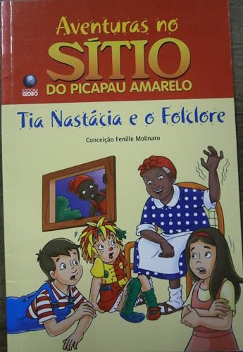 Imagen de archivo de Aventuras no SÃtio do Picapau Amarelo: Tia NastÃ¡cia e o Folclore a la venta por Discover Books