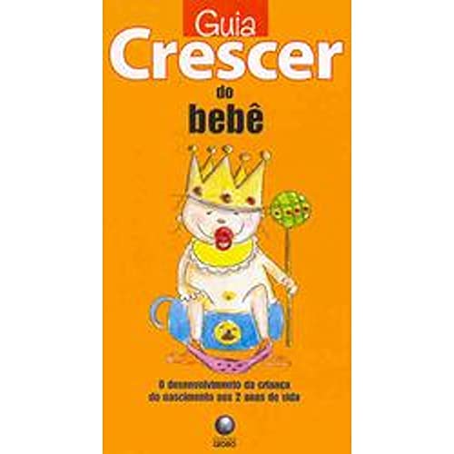 9788525039033: Guia Crescer do Beb (Em Portuguese do Brasil)