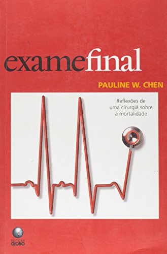 9788525043740: Final Exam: A Surgeon's Reflections on Mortality Exame Final(Portuguese Edition)
