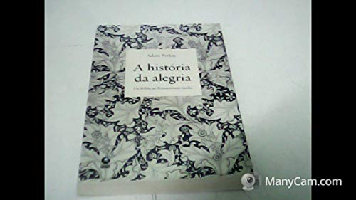 Beispielbild fr livro a historia da alegria adam potkay ed globo zum Verkauf von LibreriaElcosteo