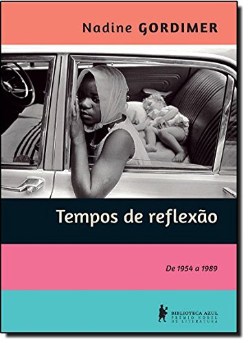 Stock image for livro tempos de reflexo de 1954 a 1989 nadine gordimer 2012 for sale by LibreriaElcosteo