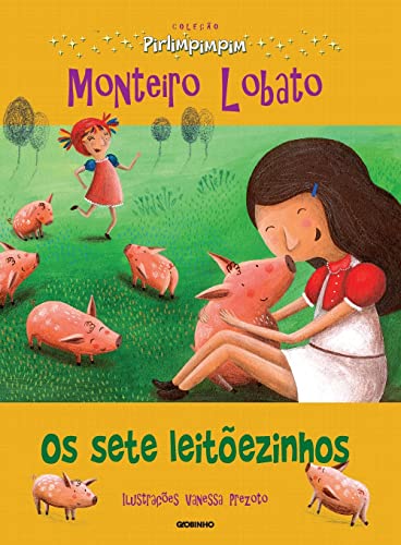 Os sete leitõezinhos - Lobato, Monteiro