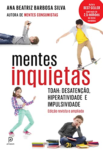 Stock image for Mentes inquietas: TDAH: desateno, hiperatividade e impulsividade (Portuguese Edition) for sale by GF Books, Inc.