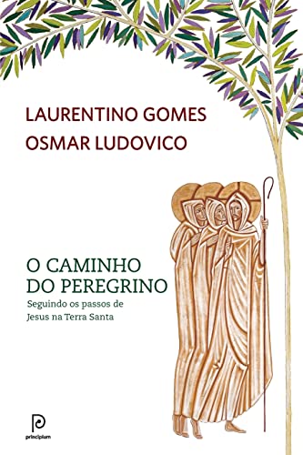 Stock image for O Caminho do Peregrino (Em Portuguese do Brasil) for sale by Regent College Bookstore