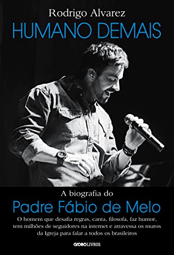 Stock image for HUMANO DEMAIS - A biografia do Padre Fábio de Melo for sale by WorldofBooks