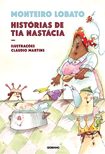 Beispielbild fr Hist rias Da Tia Nastácia Nova Edição (Portuguese Edition) zum Verkauf von HPB-Emerald