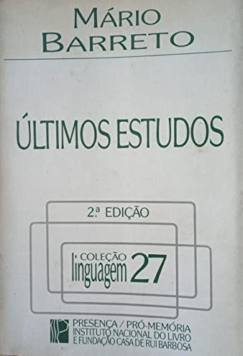 Ultimos estudos (Colecao Linguagem) (Portuguese Edition) - Mario Barreto