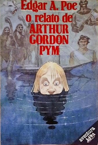 Imagen de archivo de o relato de arthur gordon pym de edgar allan poe pela lpm Ed. 1985 a la venta por LibreriaElcosteo