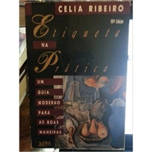 Stock image for _ livro etiqueta na pratica celia ribeiro 1999 Ed. 1999 for sale by LibreriaElcosteo