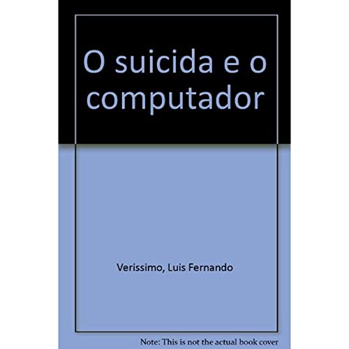 Stock image for O suicida e o computador (Portuguese Edition) for sale by austin books and more