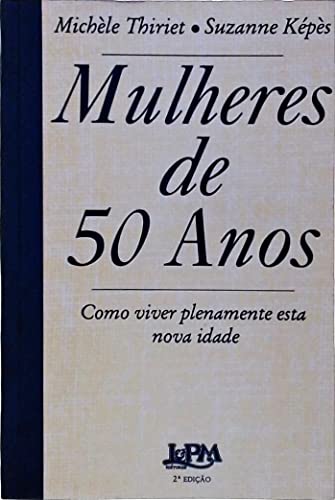 Stock image for livro mulheres de 50 anos como viv michele thiriet e Ed. 1996 for sale by LibreriaElcosteo