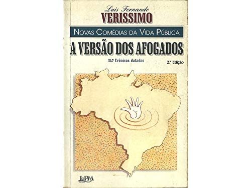 Stock image for A Vers~ao DOS Afogados: Novas Comedias Da Vida Publica for sale by ThriftBooks-Atlanta