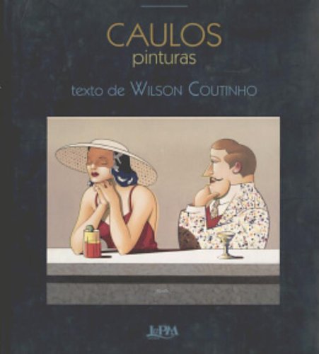9788525409355: Caulos: Pinturas (Portuguese Edition)