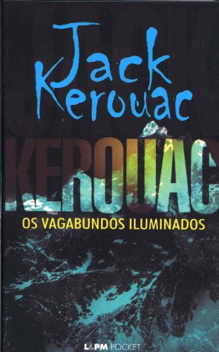 9788525413642: Os Vagabundos Iluminados - Coleo L&PM Pocket (Em Portuguese do Brasil)