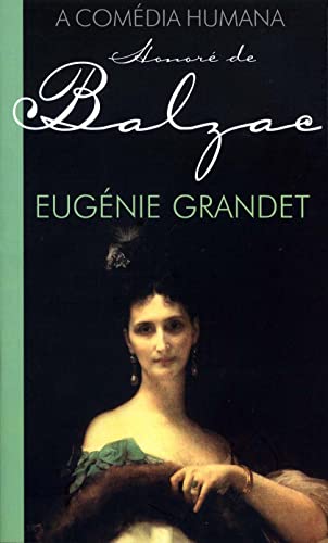 Imagen de archivo de livro eugenie grandet honore de balzac a comedia humana Ed. 2006 a la venta por LibreriaElcosteo