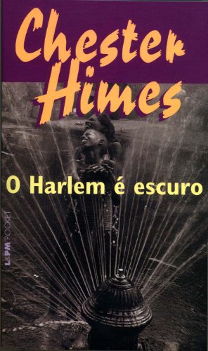 Imagen de archivo de O Harlem  Escuro - Coleo L&PM Pocket (Em Portuguese do Brasil) a la venta por medimops