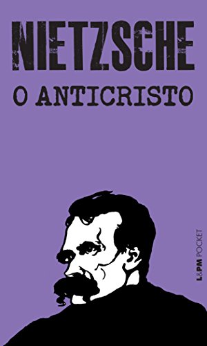 Imagen de archivo de O Anticristo - Coleo L&PM Pocket (Em Portuguese do Brasil) a la venta por Irish Booksellers